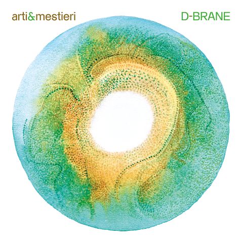 ARTI & MESTIERI - D-Brane (cd papersleeve)